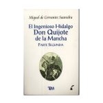 El Ingenioso Hidalg Don Quijote de la Mancha - Segunda Parte
