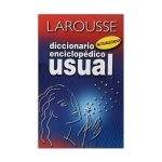 Larousse Diccionario Usual: Diccionario Enciclopédico
