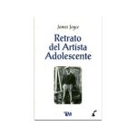 Retrato Del Artista Adolescente/ Portrait Of The Adolescent Artist (Spanish Edition)